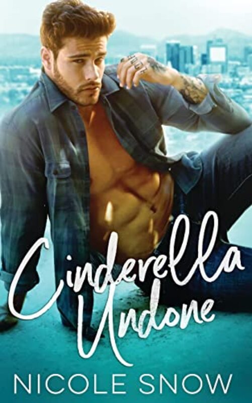Book cover for "Cinderella Undone" by Nicole Snow