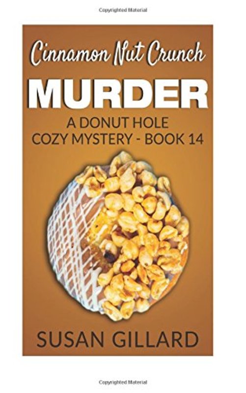Book cover for "Cinnamon Nut Crunch Murder" by Susan Gillard
