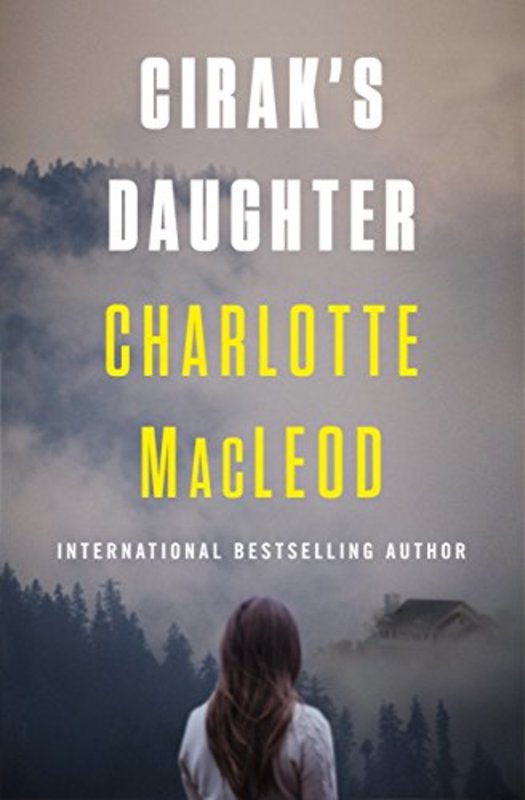 Book cover for "Cirak's Daughter" by Charlotte MacLeod