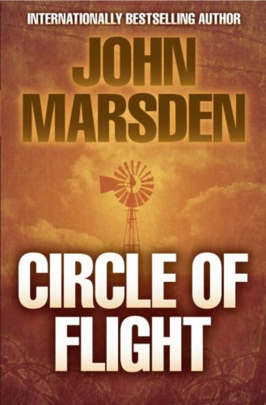 Book cover for "Circle Of Flight" by John Marsden