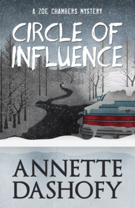 Book cover for "Circle of Influence" by Annette Dashofy
