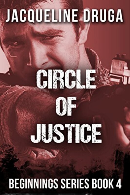 Book cover for "Circle of Justice" by Jacqueline Druga