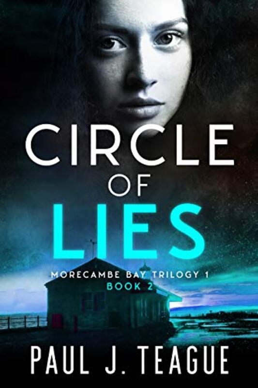 Book cover for "Circle of Lies" by Paul J Teague