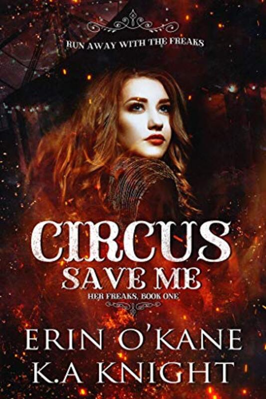 Book cover for "Circus Save Me" by KA Knight