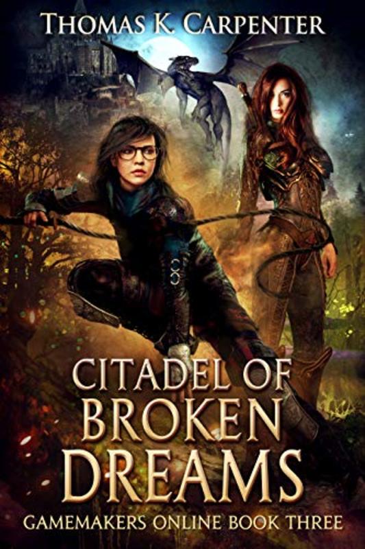 Book cover for "Citadel of Broken Dreams" by Thomas K Carpenter