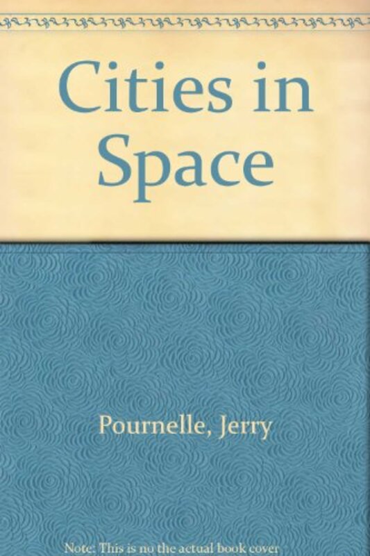 Book cover for "Cities In Space" by Jerry Pournelle