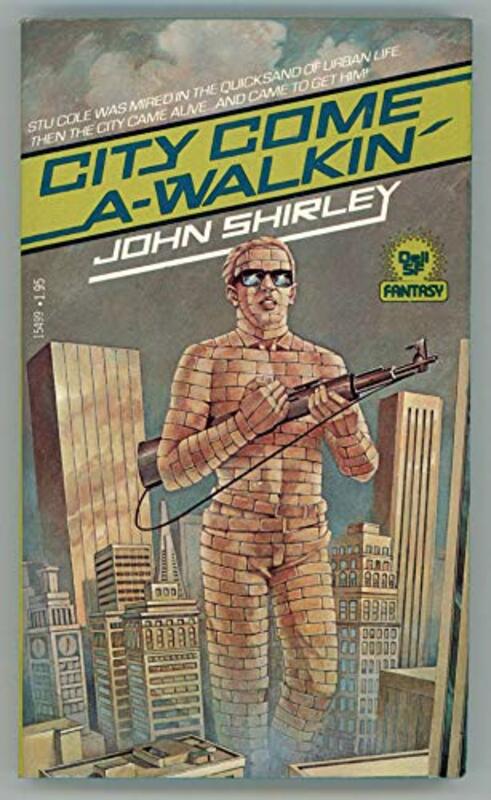 Book cover for "City Come A-Walkin'" by John Shirley