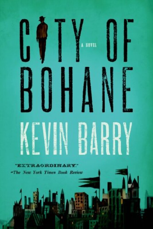 Book cover for "City of Bohane" by Kevin Barry