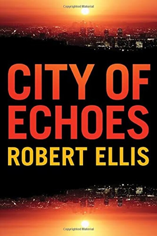Book cover for "City of Echoes" by Robert Ellis
