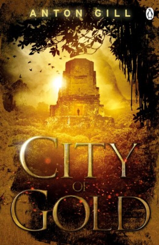 Book cover for "City of Gold" by Anton Gill