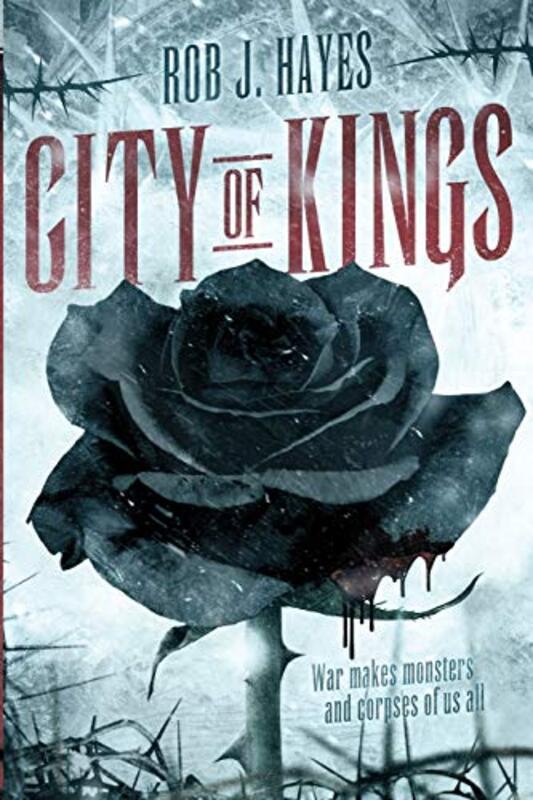 Book cover for "City of Kings" by Rob J Hayes