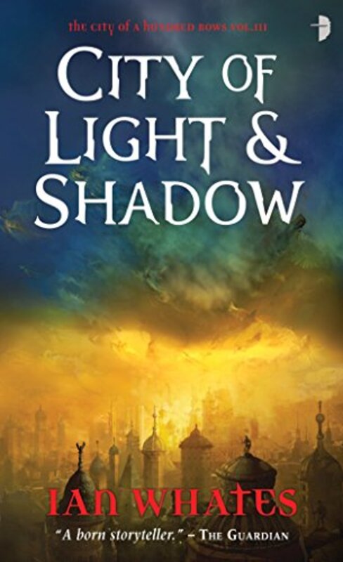 Book cover for "City of Light and Shadow" by Ian Whates