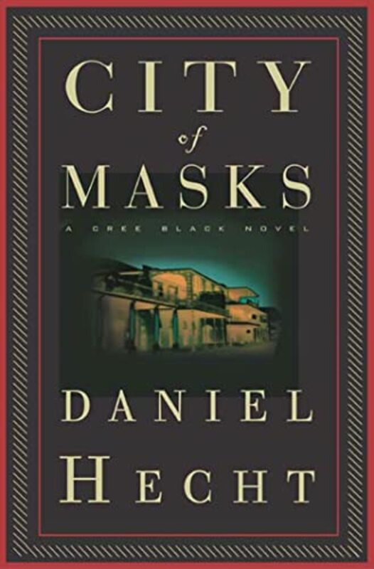 Book cover for "City of Masks" by Daniel Hecht