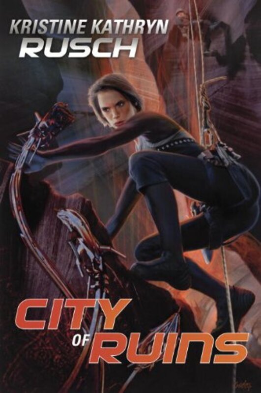 Book cover for "City of Ruins" by Kristine Kathryn Rusch