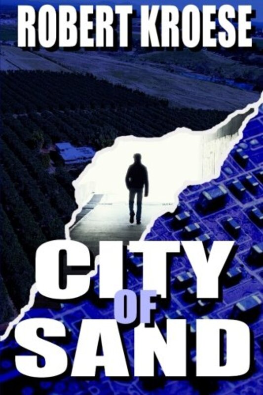 Book cover for "City of Sand" by Robert Kroese