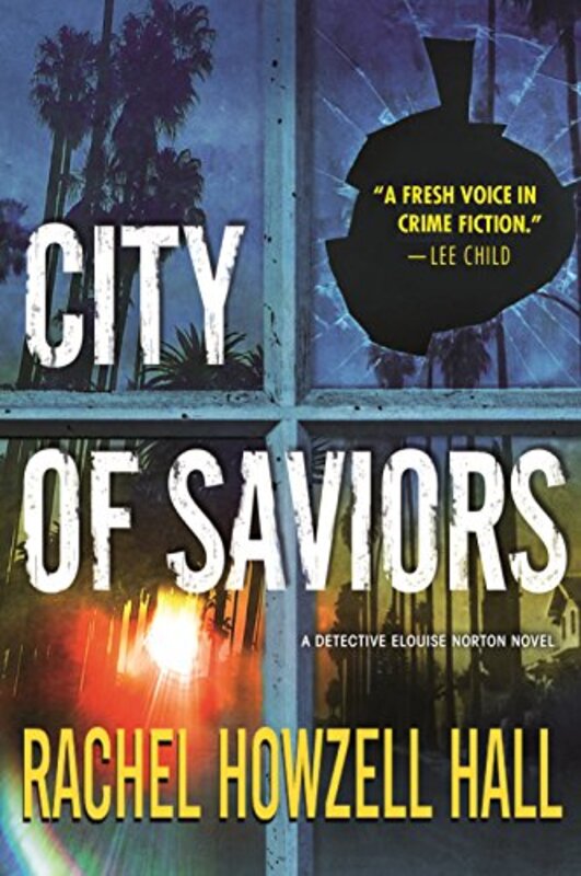 Book cover for "City of Saviors" by Rachel Howzell Hall