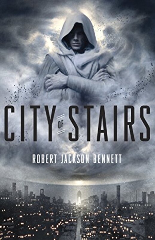 Book cover for "City of Stairs" by Robert Jackson Bennett