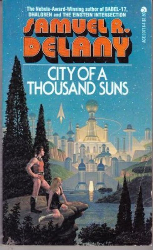 Book cover for "City of a Thousand Suns" by Samuel R Delany