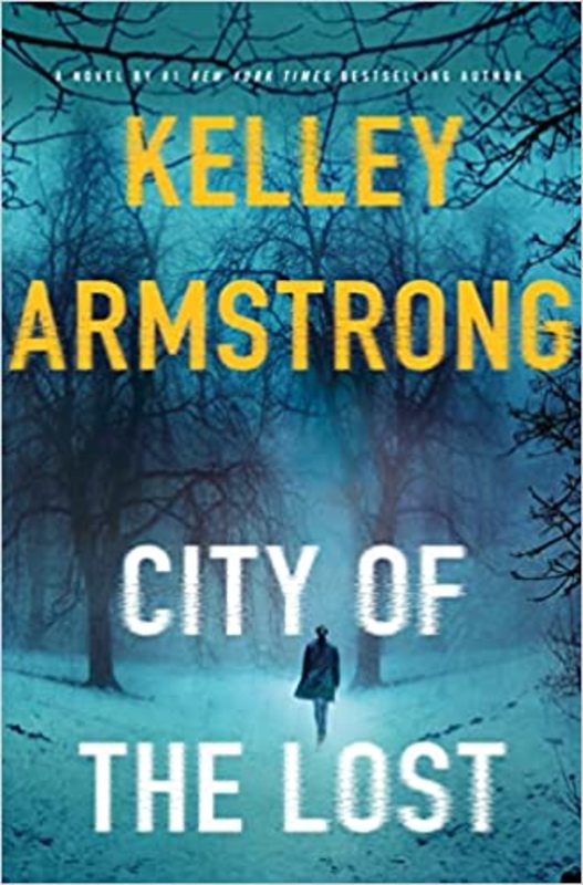 Book cover for "City of the Lost" by Kelley Armstrong