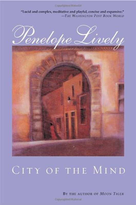Book cover for "City of the Mind" by Penelope Lively