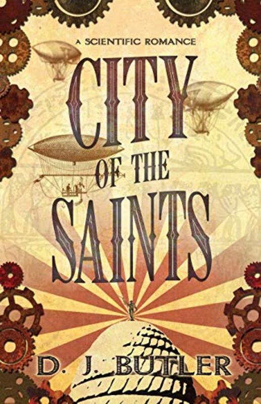 Book cover for "City of the Saints" by DJ Butler
