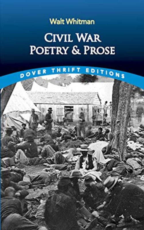 Book cover for "Civil War Poetry and Prose" by Walt Whitman