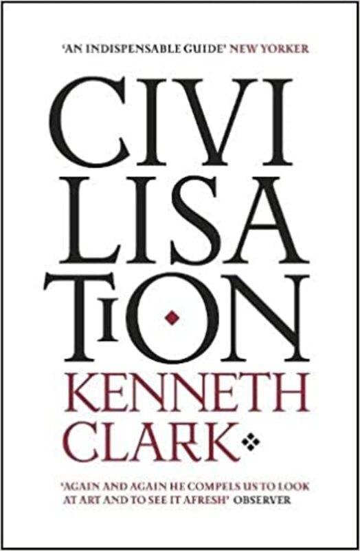 Book cover for "Civilisation" by Kenneth Clark