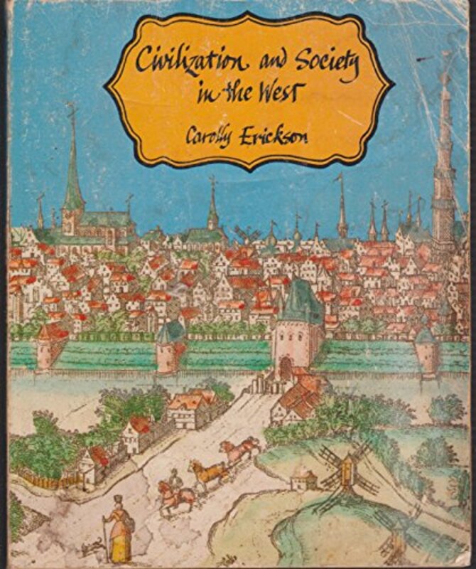 Book cover for "Civilization and Society in the West" by Carolly Erickson