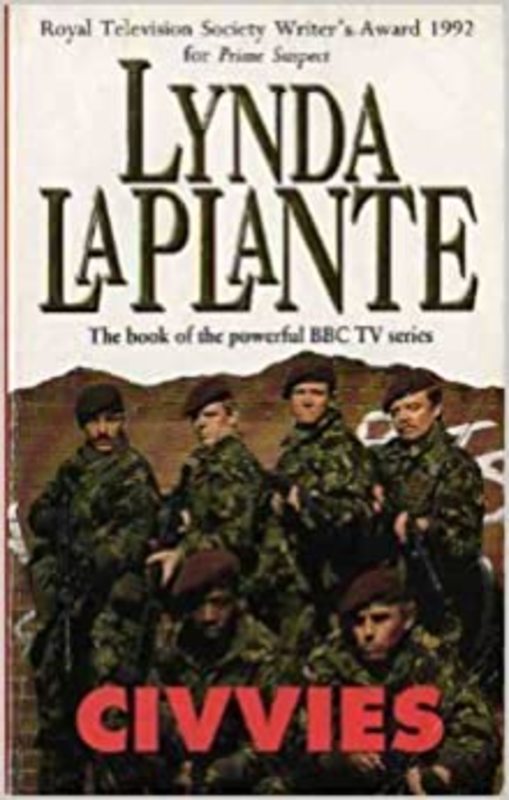 Book cover for "Civvies" by Lynda La Plante
