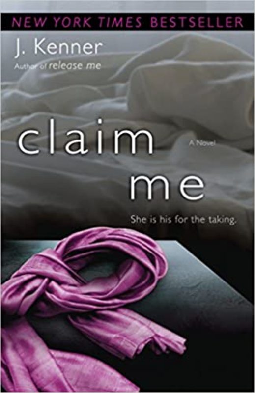 Book cover for "Claim Me" by J Kenner