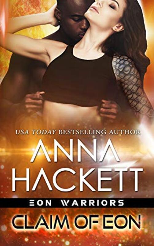 Book cover for "Claim of Eon" by Anna Hackett