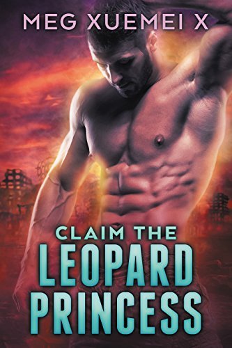 Book cover for "Claim The Leopard Princess" by Meg Xuemei X