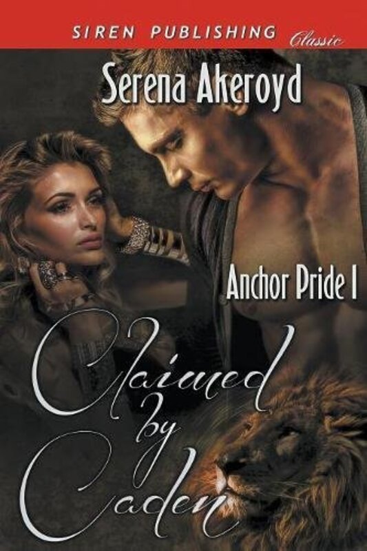 Book cover for "Claimed by Caden" by Serena Akeroyd