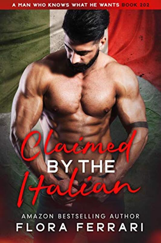 Book cover for "Claimed by The Italian" by Flora Ferrari