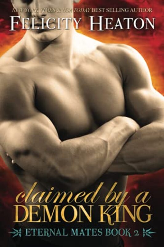 Book cover for "Claimed by a Demon King" by Felicity Heaton