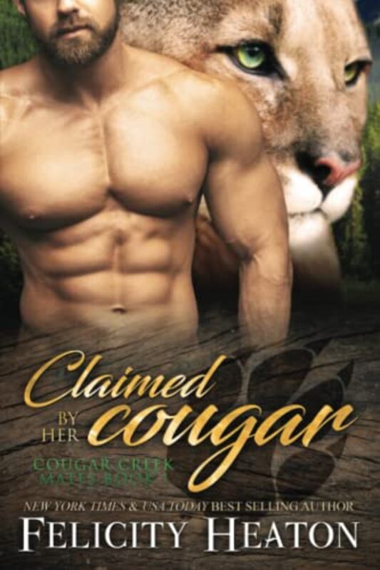 Book cover for "Claimed by her Cougar" by Felicity Heaton