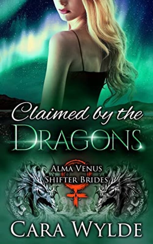 Book cover for "Claimed by the Dragons" by Cara Wylde