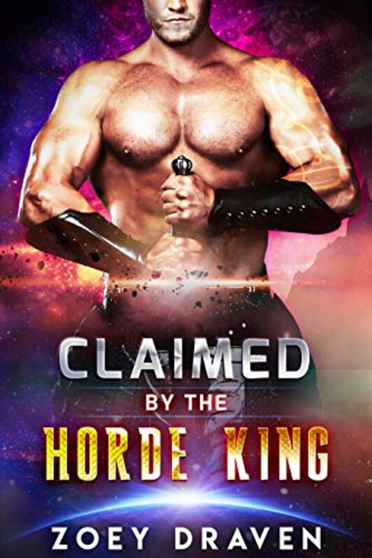 Book cover for "Claimed by the Horde King" by Zoey Draven