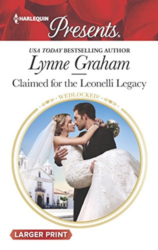 Book cover for "Claimed for the Leonelli Legacy" by Lynne Graham
