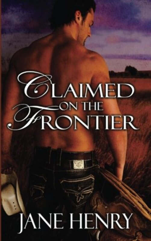 Book cover for "Claimed on the Frontier" by Jane Henry