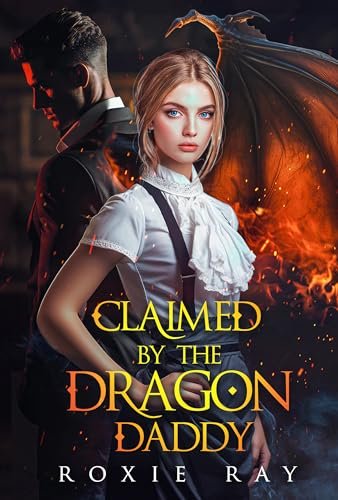 Book cover for "Claimed By The Dragon Daddy" by Roxie Ray