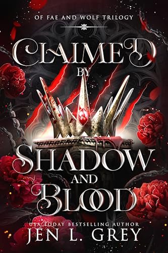 Book cover for "Claimed by Shadow and Blood" by Jen L Grey