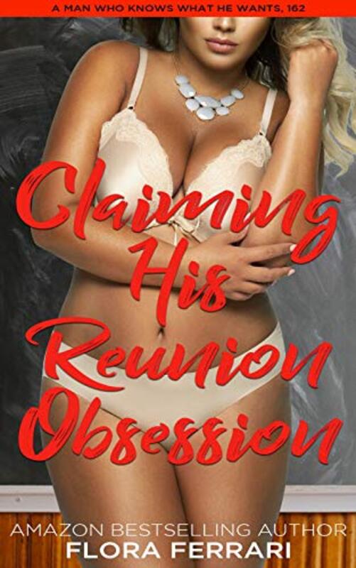 Book cover for "Claiming His Reunion Obsession" by Flora Ferrari