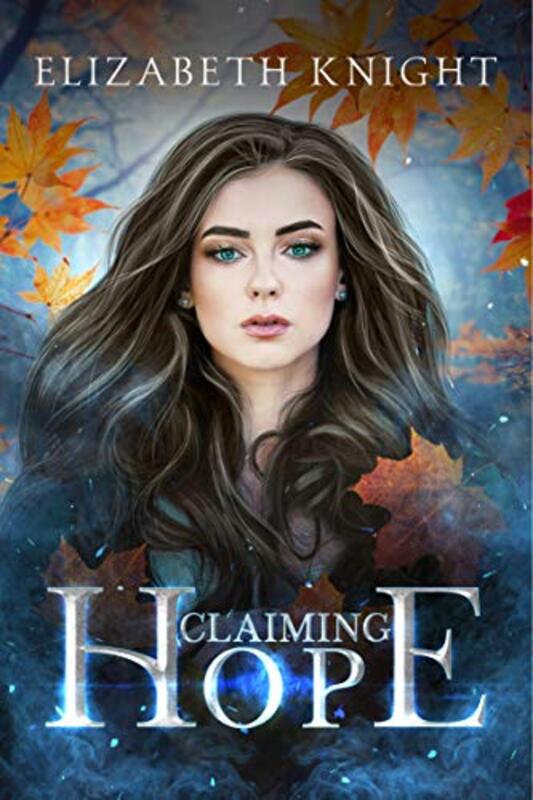 Book cover for "Claiming Hope" by Elizabeth Knight
