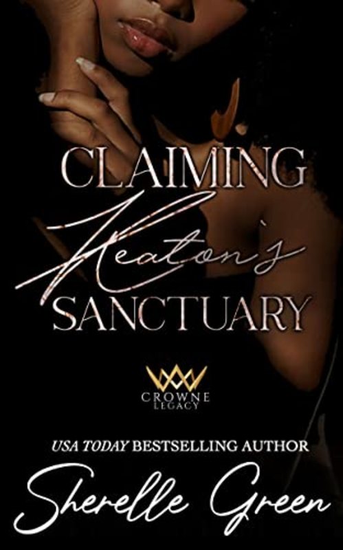 Book cover for "Claiming Keaton's Sanctuary" by Sherelle Green