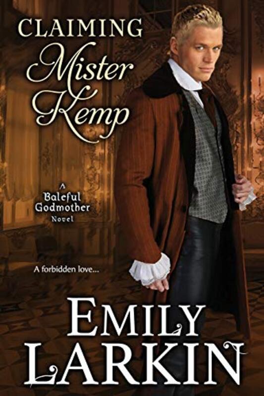 Book cover for "Claiming Mister Kemp" by Emily Larkin