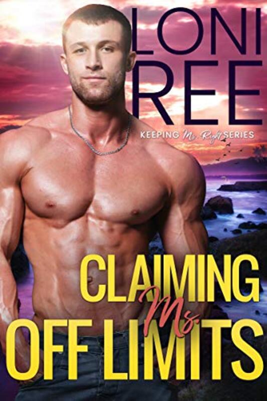 Book cover for "Claiming Ms. Off Limits" by Loni Ree