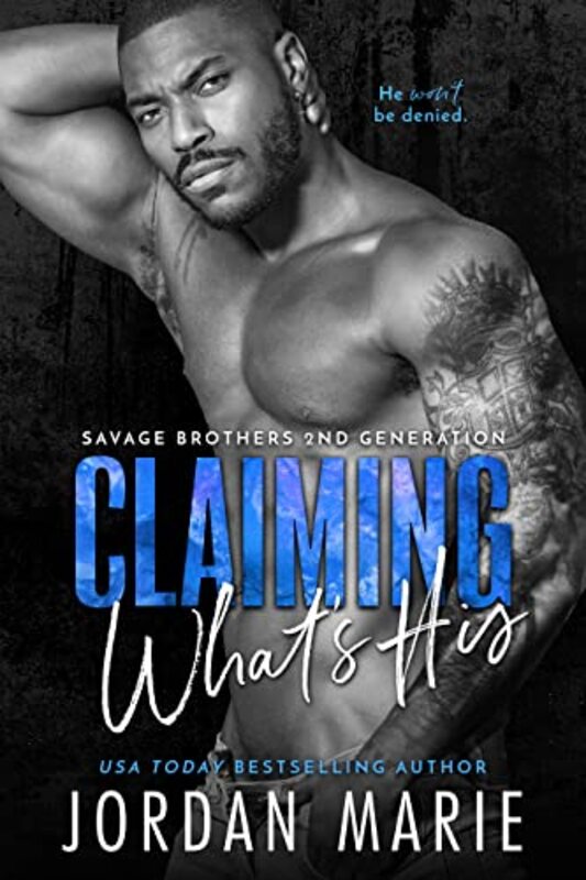Book cover for "Claiming What's His" by Jordan Marie