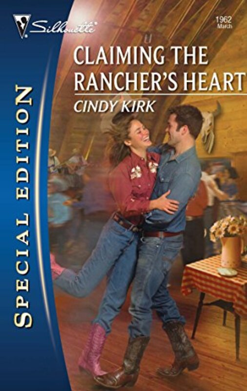 Book cover for "Claiming the Rancher's Heart" by Cindy Kirk