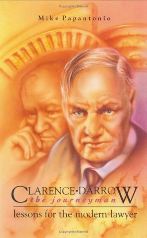 Book cover for "Clarence Darrow, the Journeyman" by Mike Papantonio